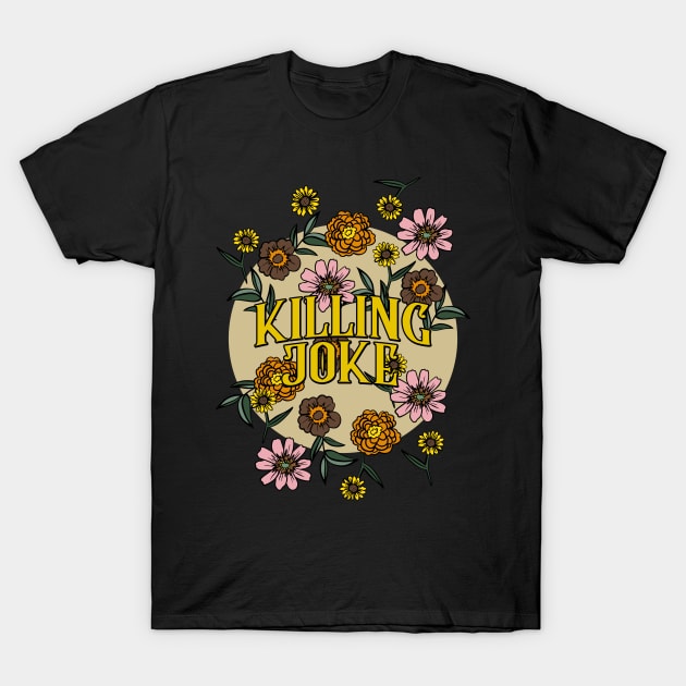 Killing Joke Name Personalized Flower Retro Floral 80s 90s Name Style T-Shirt by Ancientdistant